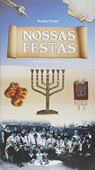 Paperback Nossas Festas - Celebracoes Judaicas [Portuguese] Book