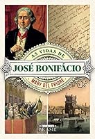 As vidas de José Bonifácio 8556080448 Book Cover