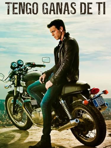 Tengo ganas de ti