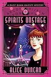 Spirits Onstage (A Daisy Gumm Majesty Mystery, Book 8): Historical Mystery