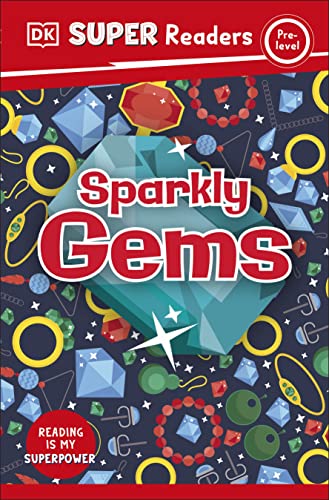 DK Children DK Super Readers Pre-Level Sparkly Gems.