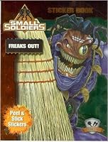 Small Soldiers Freaks Out! Sticker Book 0769604935 Book Cover