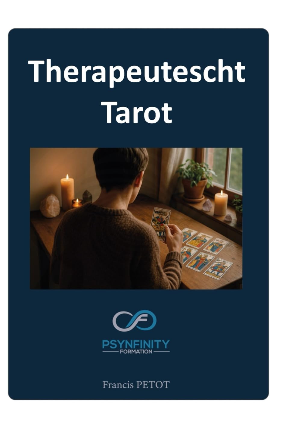 Therapeutescht Tarot: Praktiker (Psynfinity formation)