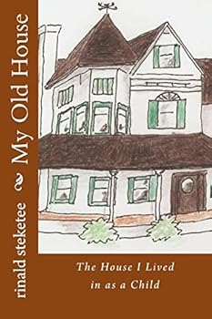 Paperback My Old House: The House I Lived in as a Child Book
