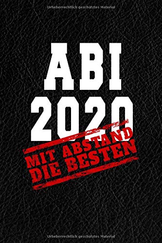 Abi 2020 - Mit Abstand Die Besten: Notizbuch I 160 Seiten I A5 I Dotted I Geschenk Für Abiturienten Zum Abitur Abschluss 2020