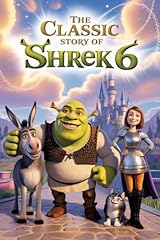 The Classic Story Of Shrek 6 (English Edition)