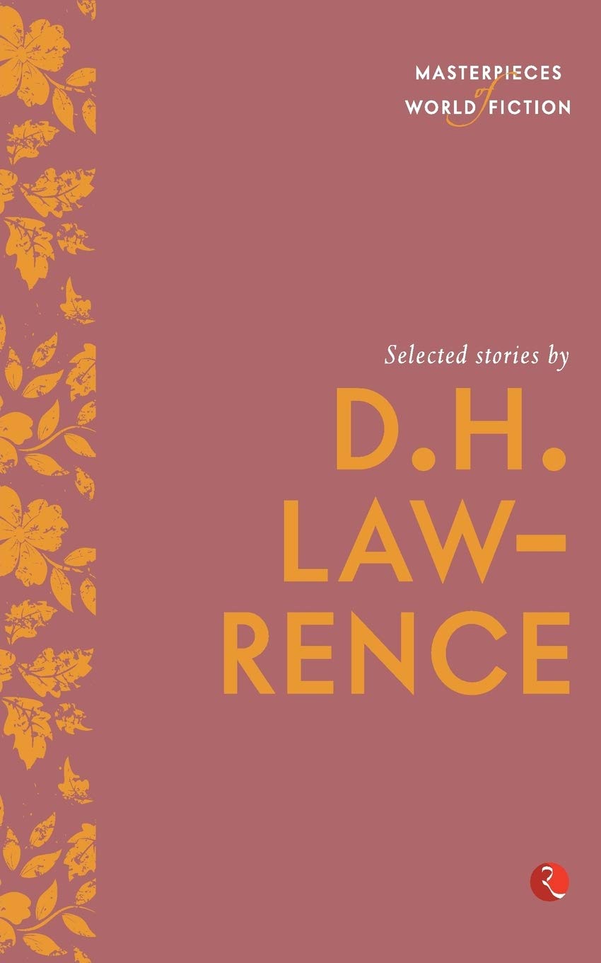 Selected Stories by D.H. Lawrence,D.H.