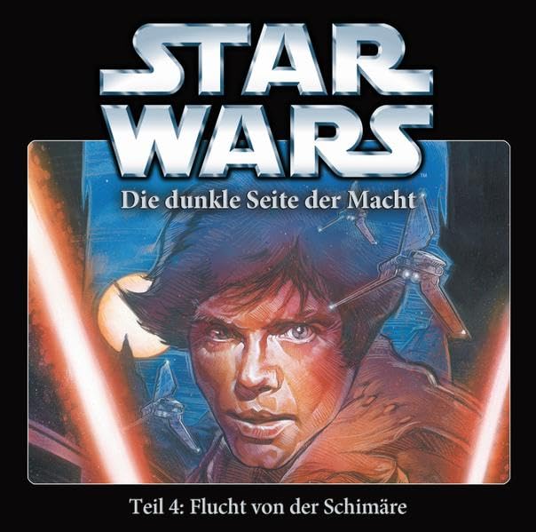 Star Wars. Die dunkle Seite der Macht. Flucht von der Schimäre: Hörspiel