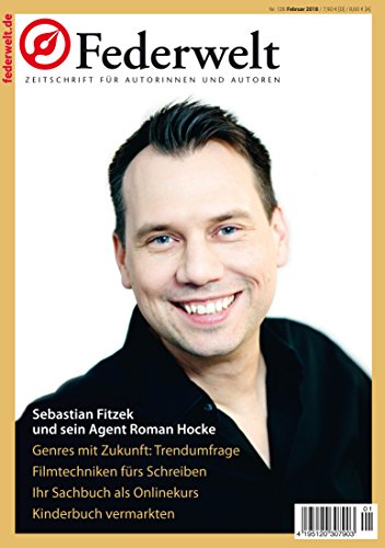 Federwelt 128, 01-2018: Zeitschrift für Autorinnen und Autoren (German Edition)