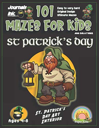 101 Mazes for Kids: SUPER KIDZ Book. Children - Ages 4-8 (US Edition). Cute Custom Irish St Patrick's Day Art Interior. 101 Puzzles & Solutions, Easy ... Black Light. A fun activity gift! (MZF5)