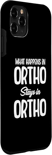 Vista 24 de iPhone 13 What Happens In Ortho Stays In Ortho Funny Ortho Nurse Case