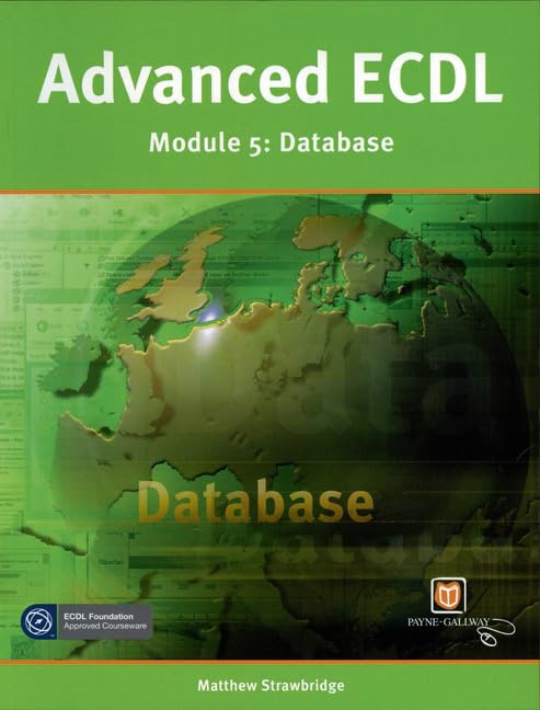 ECDL Modulo Advanced Database 3 ECDL Advanced Database