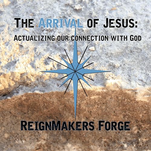 The Arrival of Advent: Actualizing Connection with God