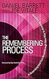 The Remembering Process: A Surprising (and Fun) Breakthrough New Way to Amazing Creativity