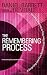 The Remembering Process: A Surprising (and Fun) Breakthrough New Way to Amazing Creativity