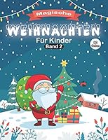 Magische Weihnachten Für Kinder Band 2: Weihnachten Malvorlagen für Kinder, Malbuch für Kinder Alter 4-11 B089D35RNT Book Cover