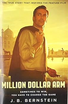 Paperback Million Dollar Arm: Sometimes to Win, You Have to Change the Game Book