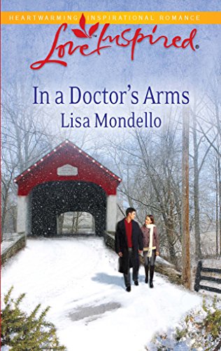 In a Doctor's Arms (Steeple Hill Love Inspired) 0373876599 Book Cover