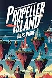 Propeller Island: A New Translation in Modern Accessible English (English Edition)