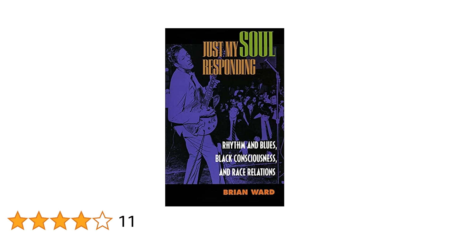 Just My Soul Responding: Rhythm and Blues, Black