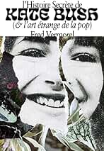 L'histoire secrète de Kate Bush (et l'art secret de la pop)