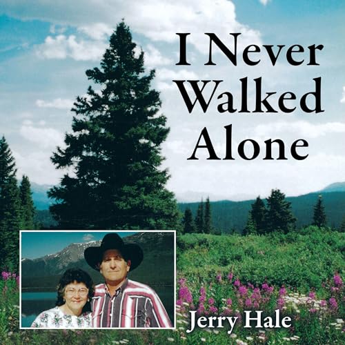 I Never Walked Alone by Jerry Hale episode artwork