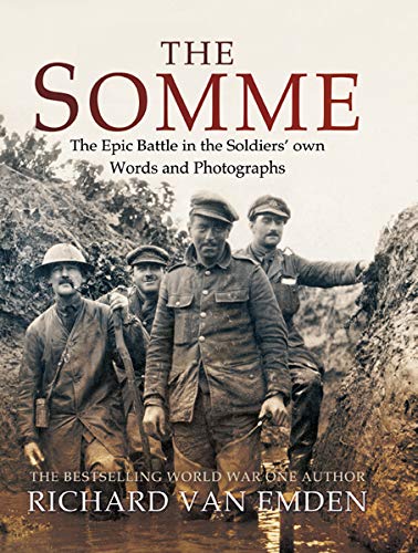 Télécharger The Somme: The Epic Battle in the Soldiers' Own Words and Photographs (English Edition) Livre PDF Gratuit