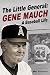 The Little General: Gene Mauch A Baseball Life
