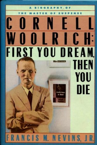 Cover of Cornell Woolrich: First You Dream, Then You Die