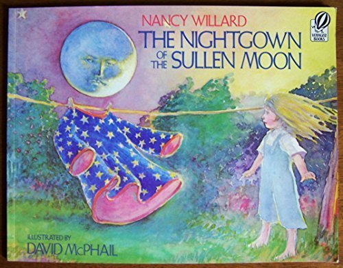 The Nightgown of the Sullen Moon 0152574301 Book Cover