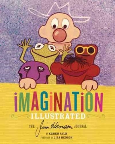 Imagination Illustrated: The Jim Henson Journal