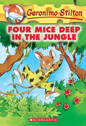Four Mice Deep in the Jungle (Geronimo Stilton #5) (Volume 5)