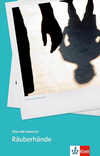 Räuberhände: Schulausgabe mit Annotationen. Lektüre (Selbst(er)findungen)
