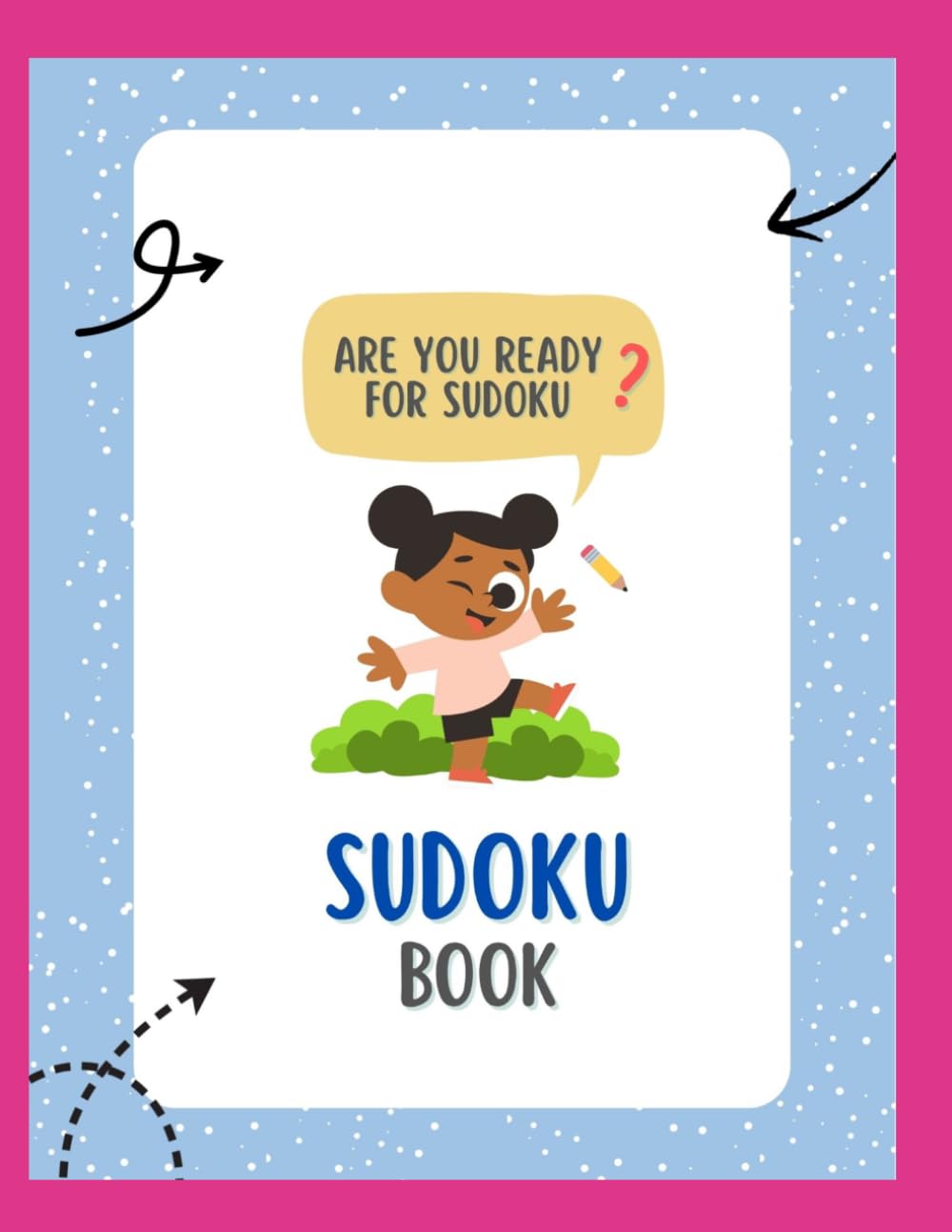 Sudoku Book for Kids: 100 Fun 4x4 & 6x6 Brain Puzzles for Learning Logic and Problem-Solving (Kids Logic Lab)