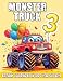 Monster Truck Coloring Book for 3-Year-Old Boys: Fun & Easy Big Truck Coloring Pages  Perfect Birthday Gift for Toddlers