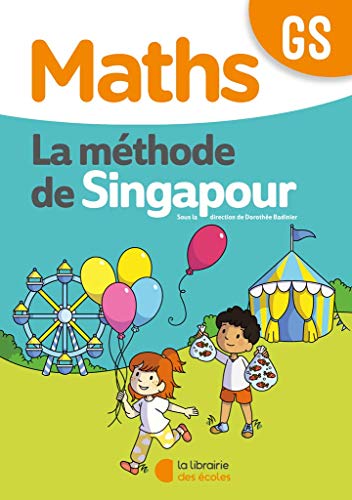Maths GS La méthode de Singapour: Fichier de l'élève