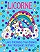 licorne Livre d'activités pour enfants avec marqueurs de points: Livre d'activités de coloriage à pois pour garçons et filles de 2, 3, 4, 5, 6, 7 et 8 ... tout-petits et les enfants d'âge préscolaire