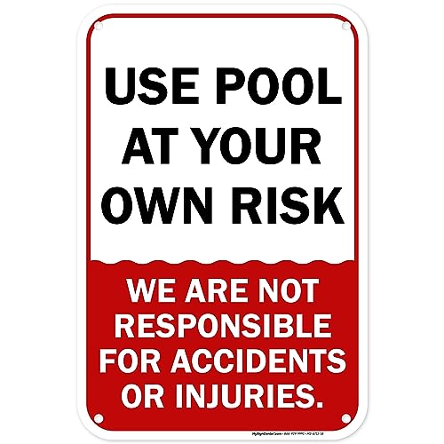 Use pool at your own risk - We are not responsible for accidents or injuries, 12x18 Inches, 55 mil thick HDPE (high density polyethylene), Made in USA by My Sign Center