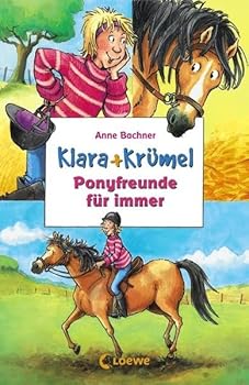 Paperback Klara + Krümel. Ponyfreunde für immer [German] Book