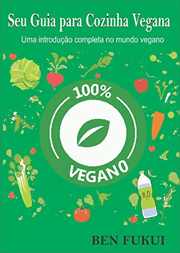 Seu Guia para Cozinha Vegana