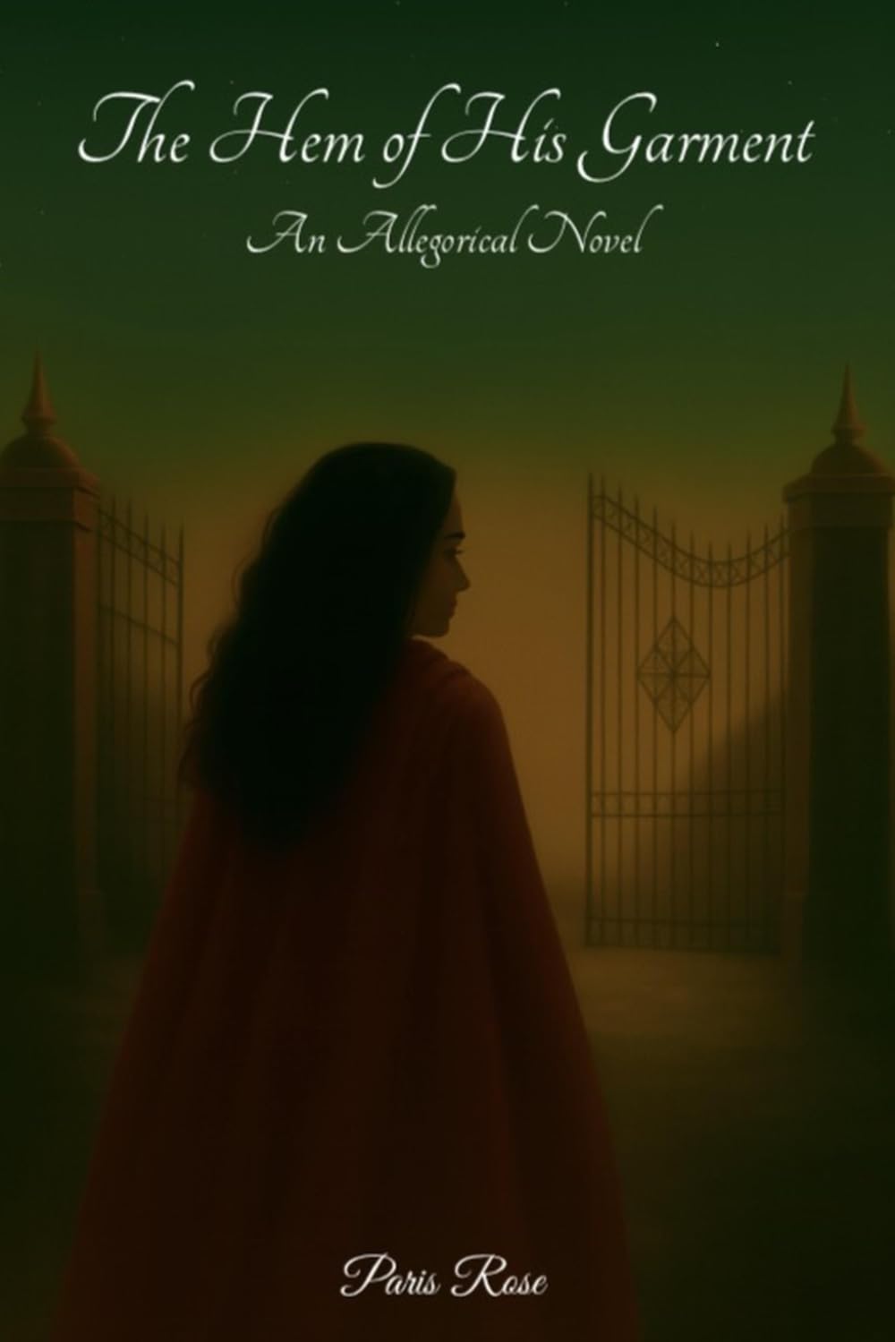 The Hem of His Garment: An Allegorical Novel