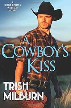 A Cowboy's Kiss - Book #2 of the Once Upon a Western 