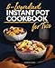5-Ingredient Instant Pot Cookbook for Two