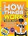 Produktbild How Things Work: Inside Out: Discover Secrets and Science Behind Trick Candles, 3D Printers, Penguin Propulsions, and Everything in Between