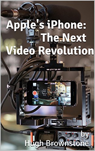 Apple's iPhone: The Next Video Revolution (English Edition)