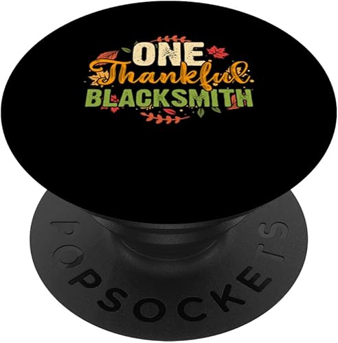 One Thankful Blacksmith Thanksgiving PopSockets Standard PopGrip