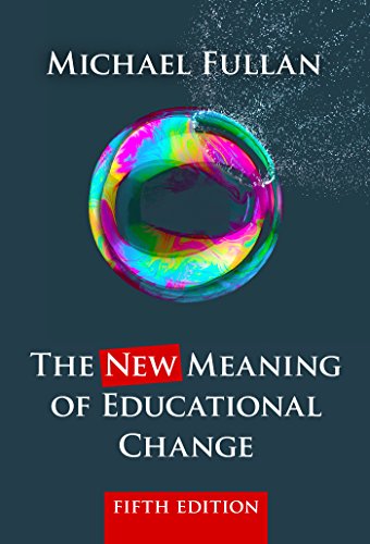 The New Meaning of Educational Change (English