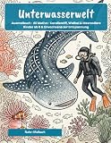 Unterwasserwelt: Ausmalbuch · 40 Motive · Korallenriff, Walhai & Meerestiere | Kinder ab 8 & Erwachsene · Zur Entspannung