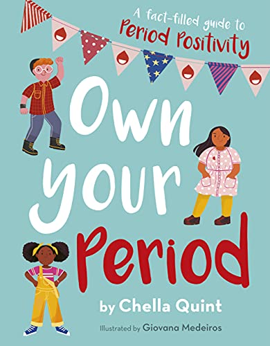 Own Your Period: A Fact-Filled Guide To Period Positivity #TOP1