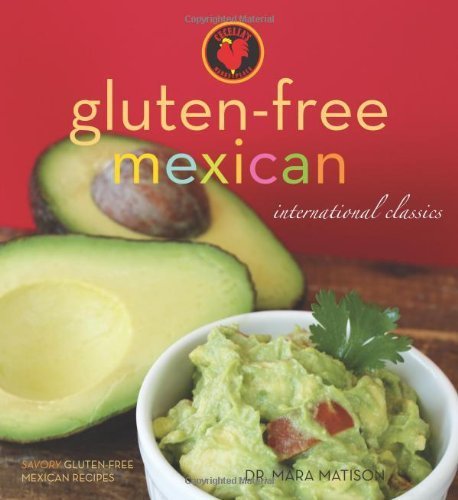 Gluten-Free Mexican Cookbook by Dr. Mara Matison (2010) Paperback
